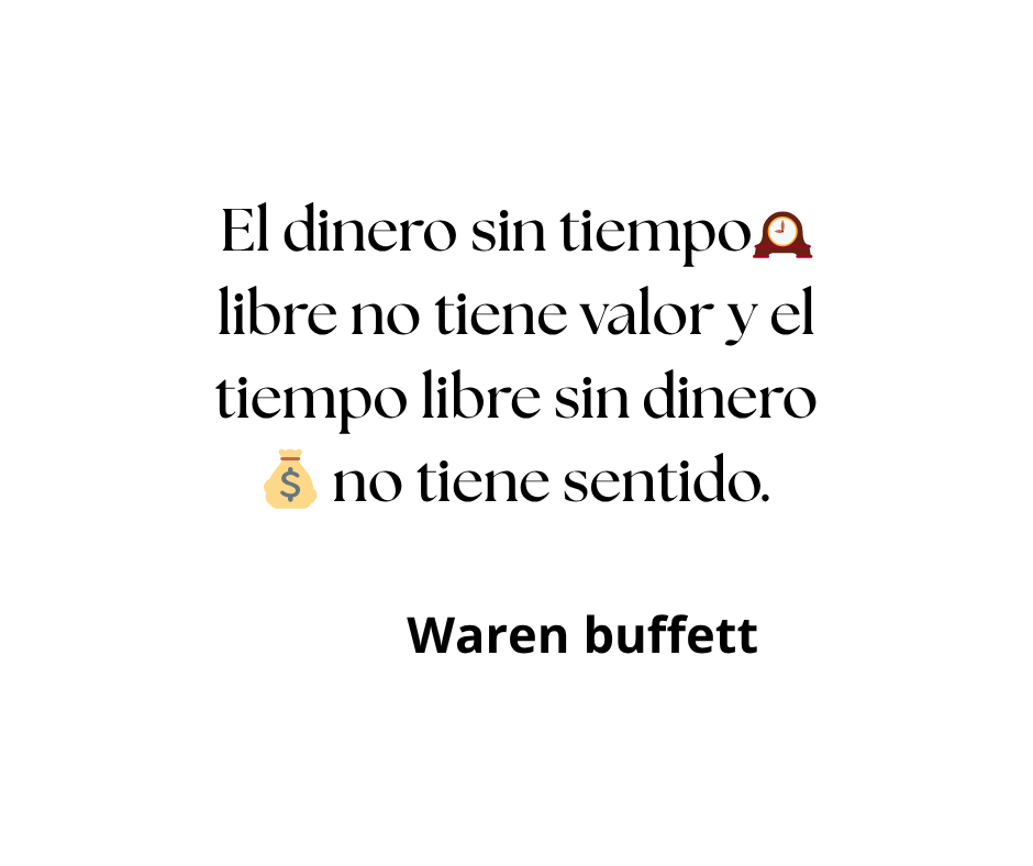 De que sirve el dinero sino tienes tiempo para disfrutarlo